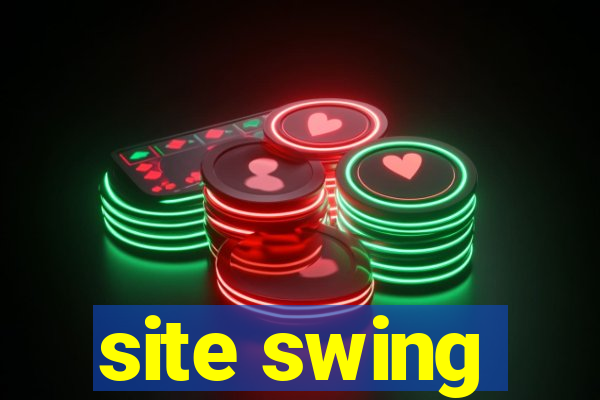 site swing